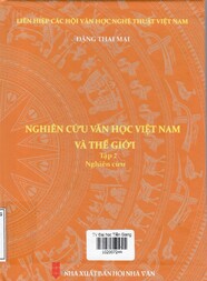 Nghiên cứu văn học Việt Nam và thế giới.
